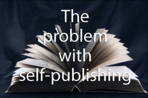 theproblemwithselfpublishing